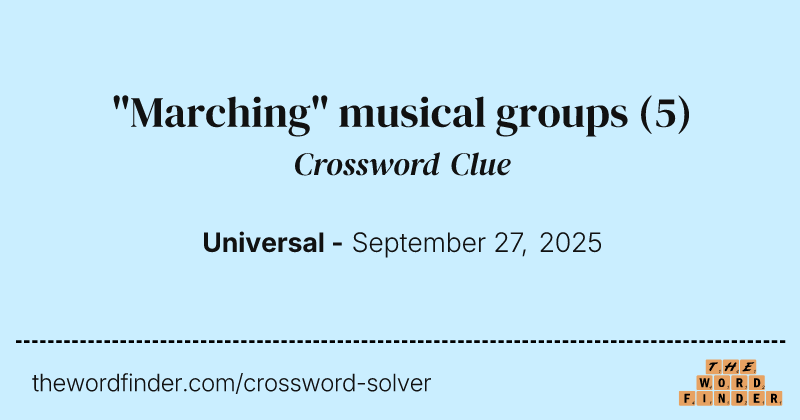 "Marching" musical groups crossword clue image