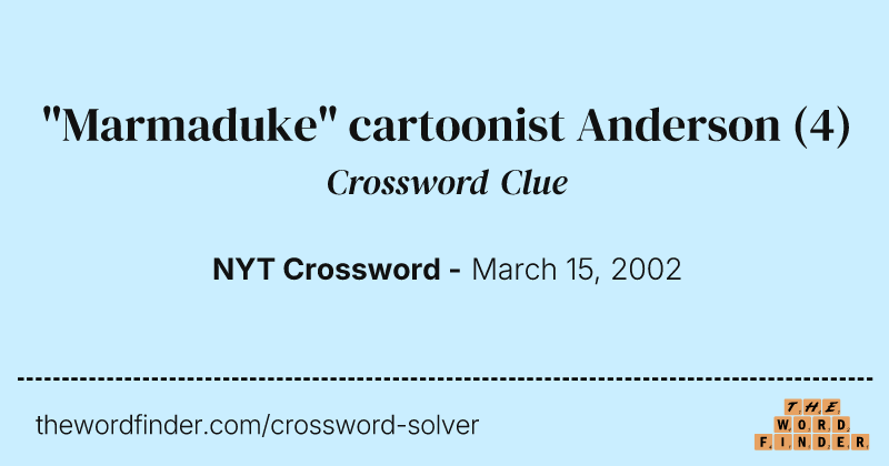 "Marmaduke" cartoonist Anderson crossword clue image