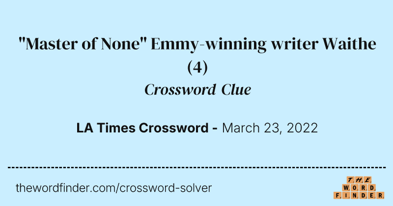 "Master of None" Emmy-winning writer Waithe crossword clue image