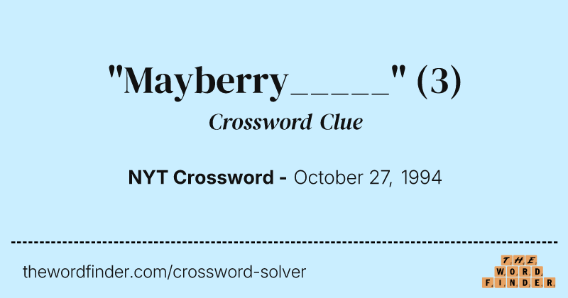 "Mayberry_____" crossword clue image