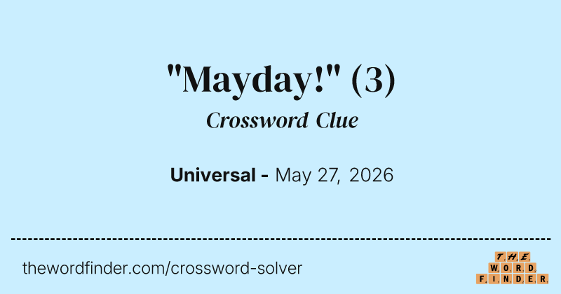 "Mayday!" crossword clue image