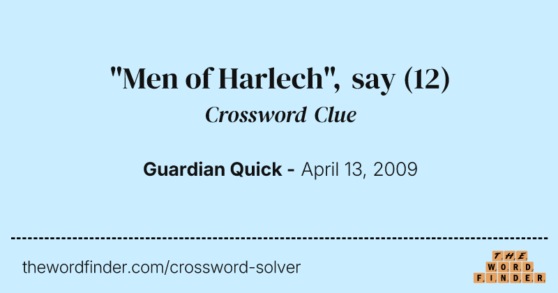 "Men of Harlech", say crossword clue image