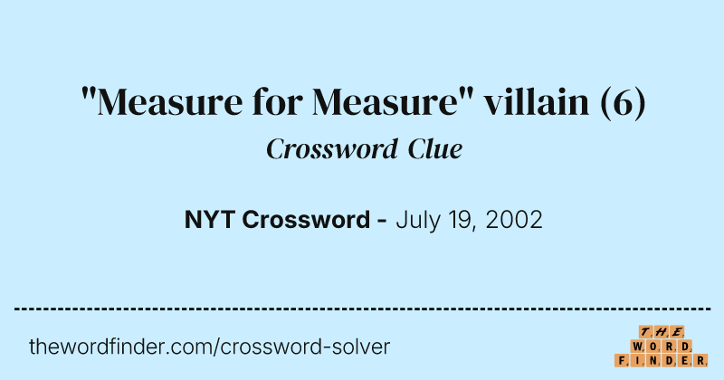 "Measure for Measure" villain crossword clue image