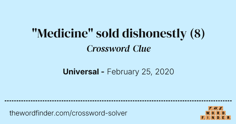 "Medicine" sold dishonestly crossword clue image