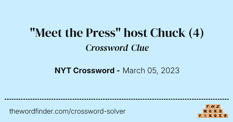 "Meet the Press" host Chuck crossword clue image