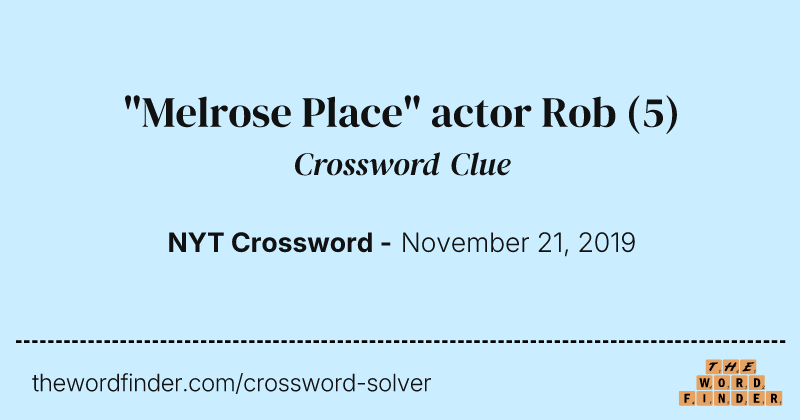 "Melrose Place" actor Rob crossword clue image