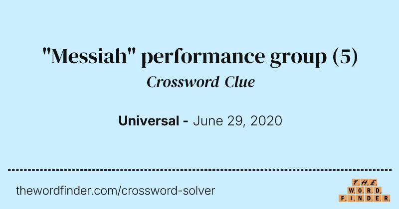 "Messiah" performance group crossword clue image