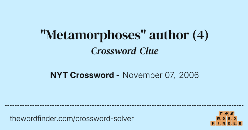 "Metamorphoses" author crossword clue image
