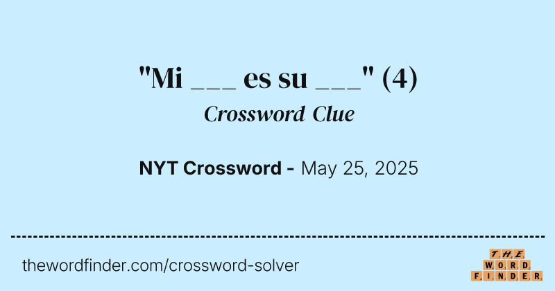 "Mi ___ es su ___" crossword clue image