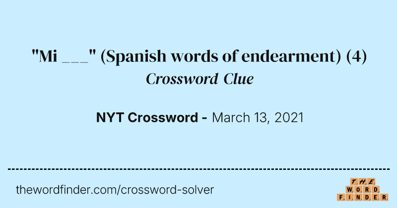 "Mi ___" (Spanish words of endearment) crossword clue image