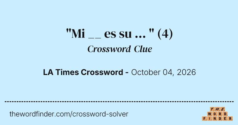"Mi __ es su ... " crossword clue image