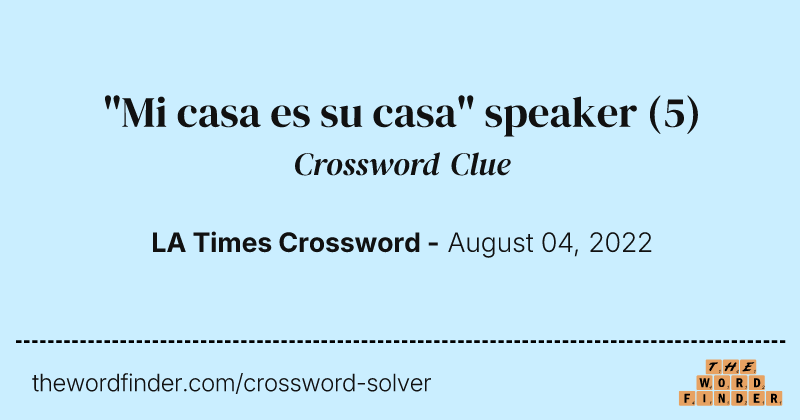 "Mi casa es su casa" speaker crossword clue image