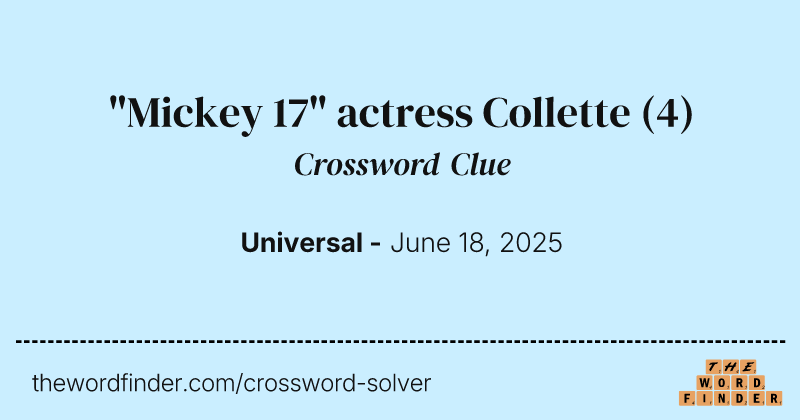"Mickey 17" actress Collette crossword clue image