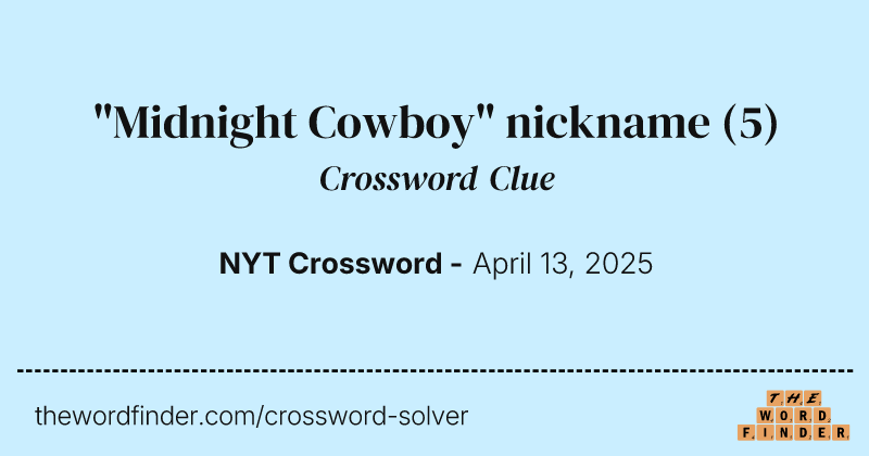 "Midnight Cowboy" nickname crossword clue image