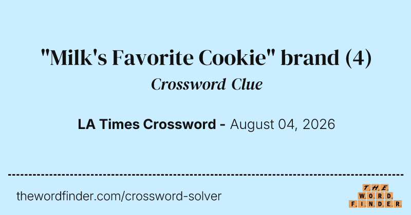 "Milk's Favorite Cookie" brand crossword clue image