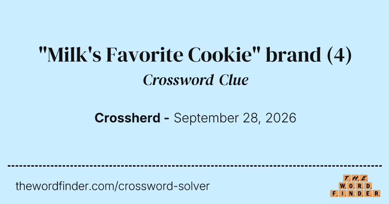 "Milk's Favorite Cookie" brand crossword clue image