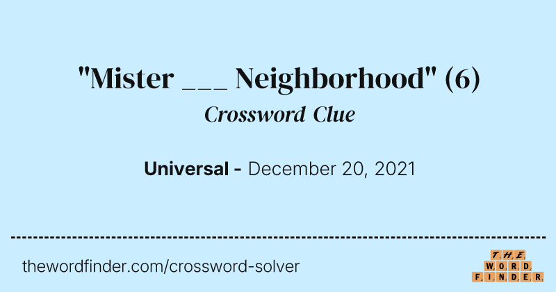 "Mister ___ Neighborhood" crossword clue image