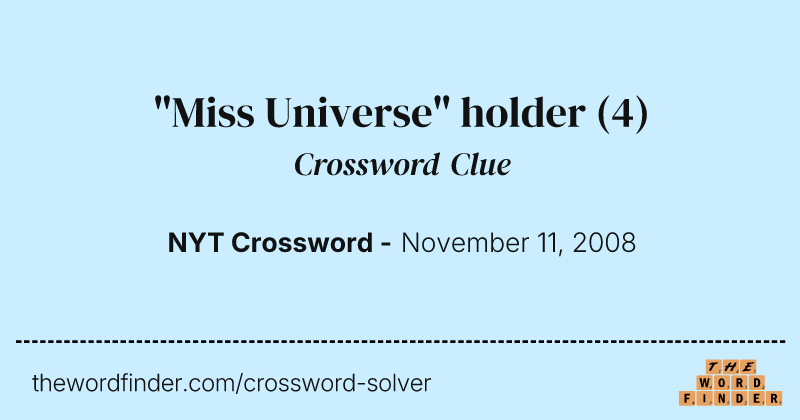 "Miss Universe" holder crossword clue image