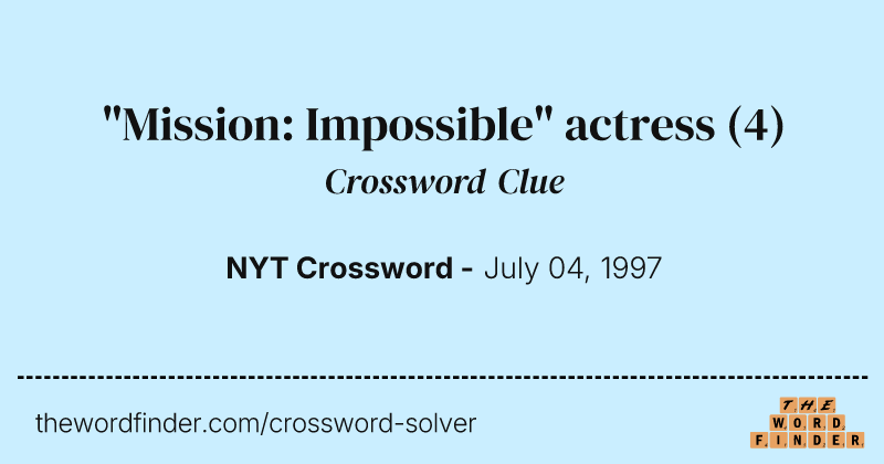 "Mission: Impossible" actress crossword clue image