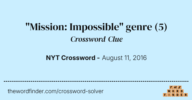 "Mission: Impossible" genre crossword clue image