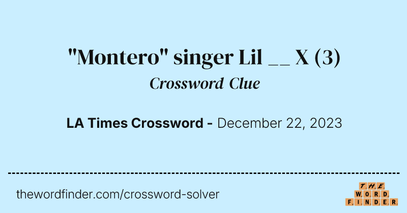 "Montero" singer Lil __ X crossword clue image