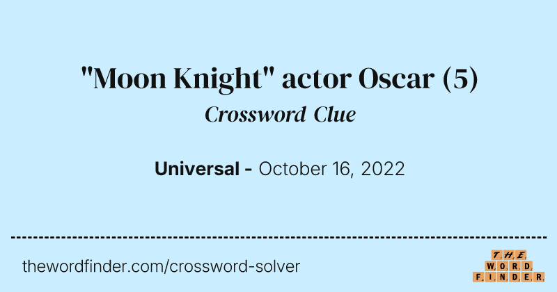 "Moon Knight" actor Oscar crossword clue image