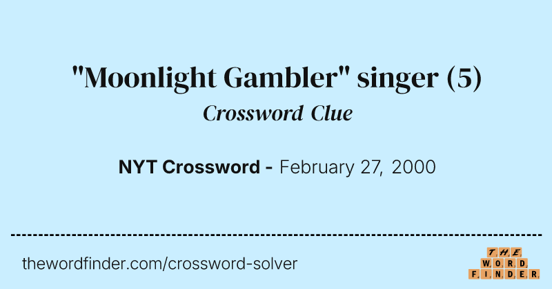 "Moonlight Gambler" singer crossword clue image