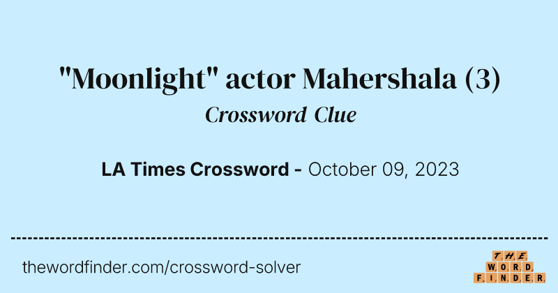 "Moonlight" actor Mahershala crossword clue image
