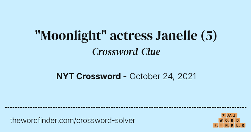 "Moonlight" actress Janelle crossword clue image