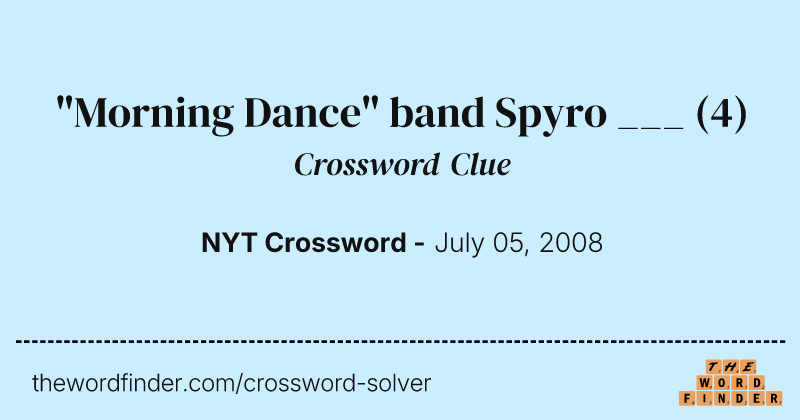 "Morning Dance" band Spyro ___ crossword clue image
