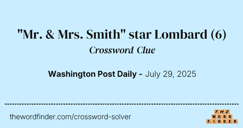 "Mr. & Mrs. Smith" star Lombard crossword clue image