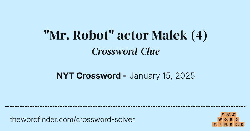 "Mr. Robot" actor Malek crossword clue image