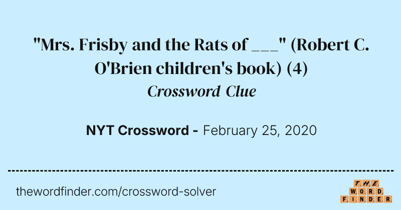 "Mrs. Frisby and the Rats of ___" (Robert C. O'Brien children's book) crossword clue image