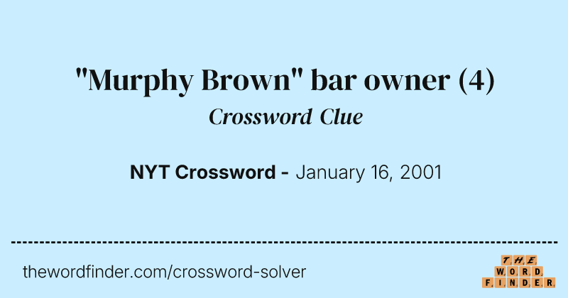 "Murphy Brown" bar owner crossword clue image