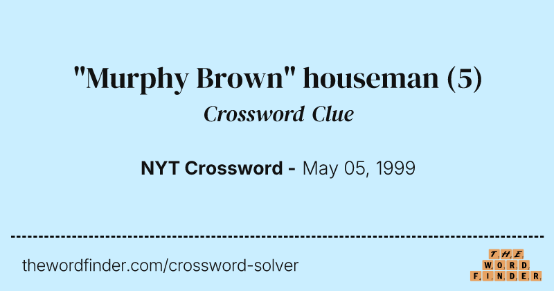 "Murphy Brown" houseman crossword clue image
