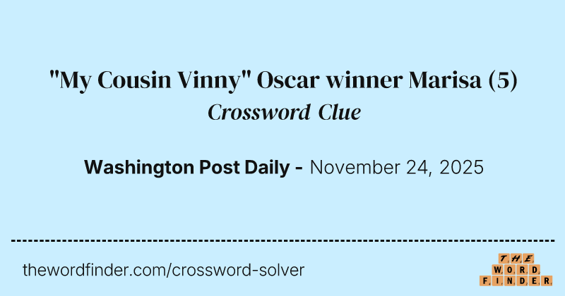 "My Cousin Vinny" Oscar winner Marisa crossword clue image