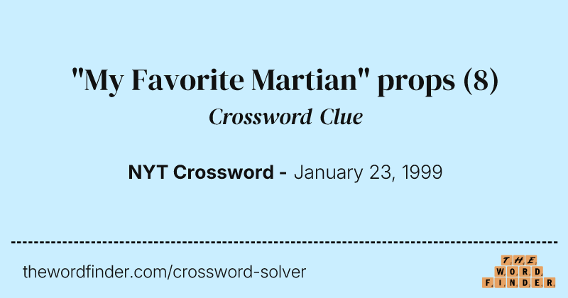 "My Favorite Martian" props crossword clue image