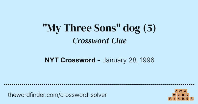 "My Three Sons" dog crossword clue image