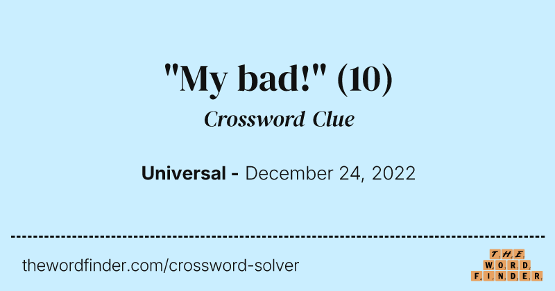"My bad!" crossword clue image