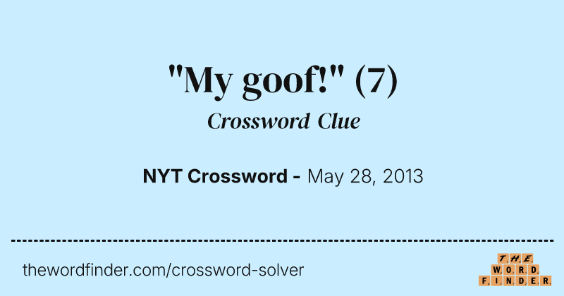 "My goof!" crossword clue image
