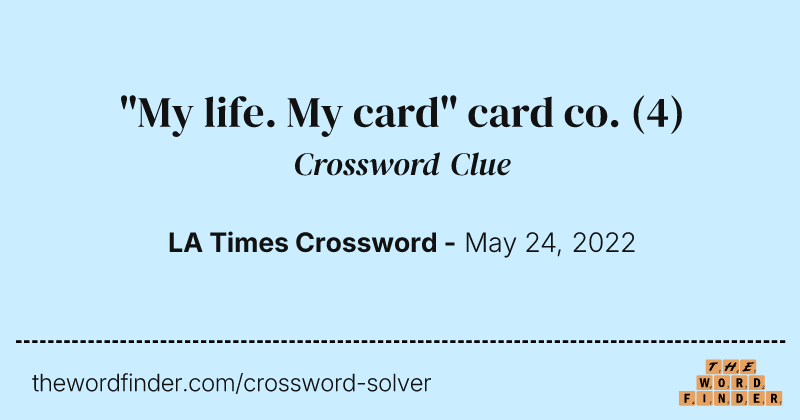 "My life. My card" card co. crossword clue image