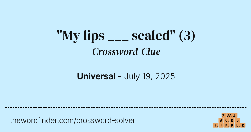 "My lips ___ sealed" crossword clue image