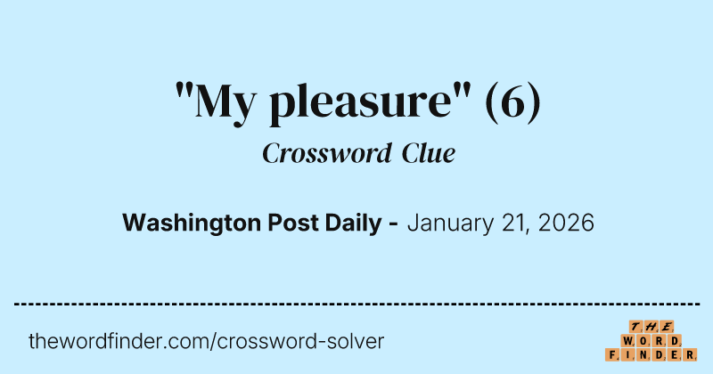 "My pleasure" crossword clue image
