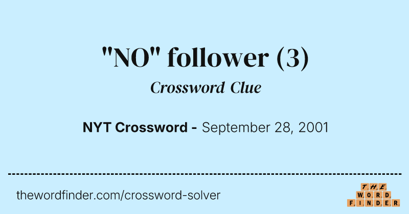 "NO" follower crossword clue image