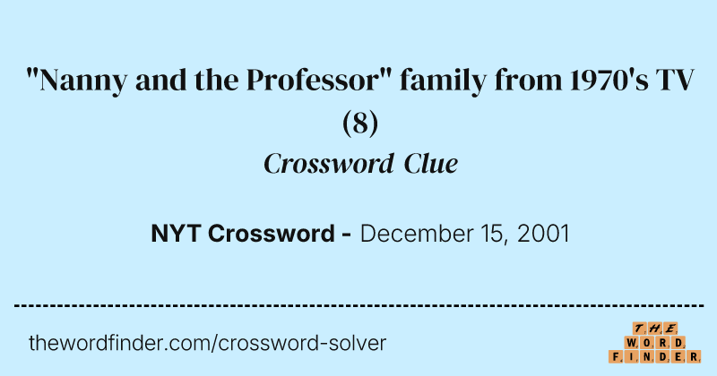 "Nanny and the Professor" family from 1970's TV crossword clue image