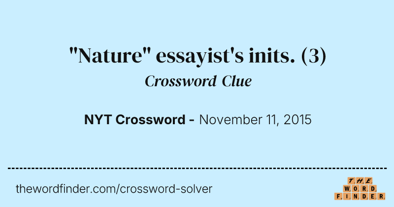 "Nature" essayist's inits. crossword clue image