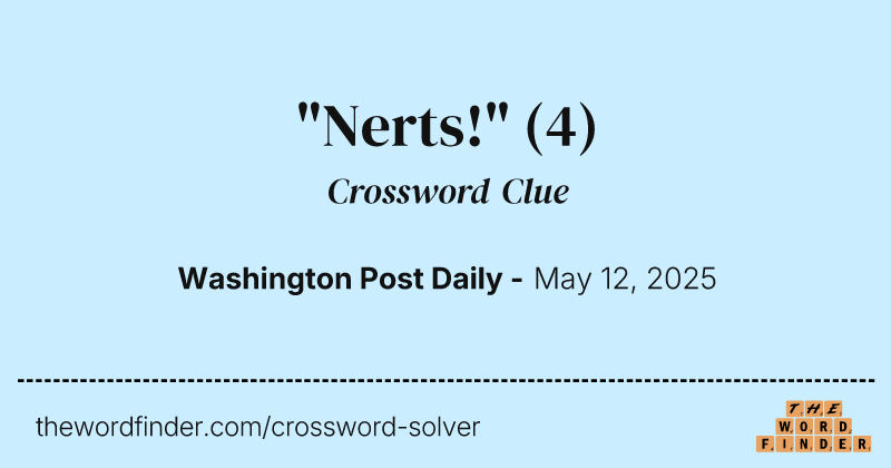 "Nerts!" crossword clue image