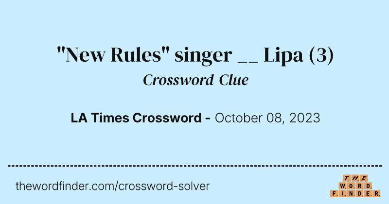 "New Rules" singer __ Lipa crossword clue image