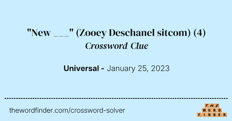 "New ___" (Zooey Deschanel sitcom) crossword clue image