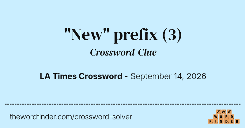 "New" prefix crossword clue image